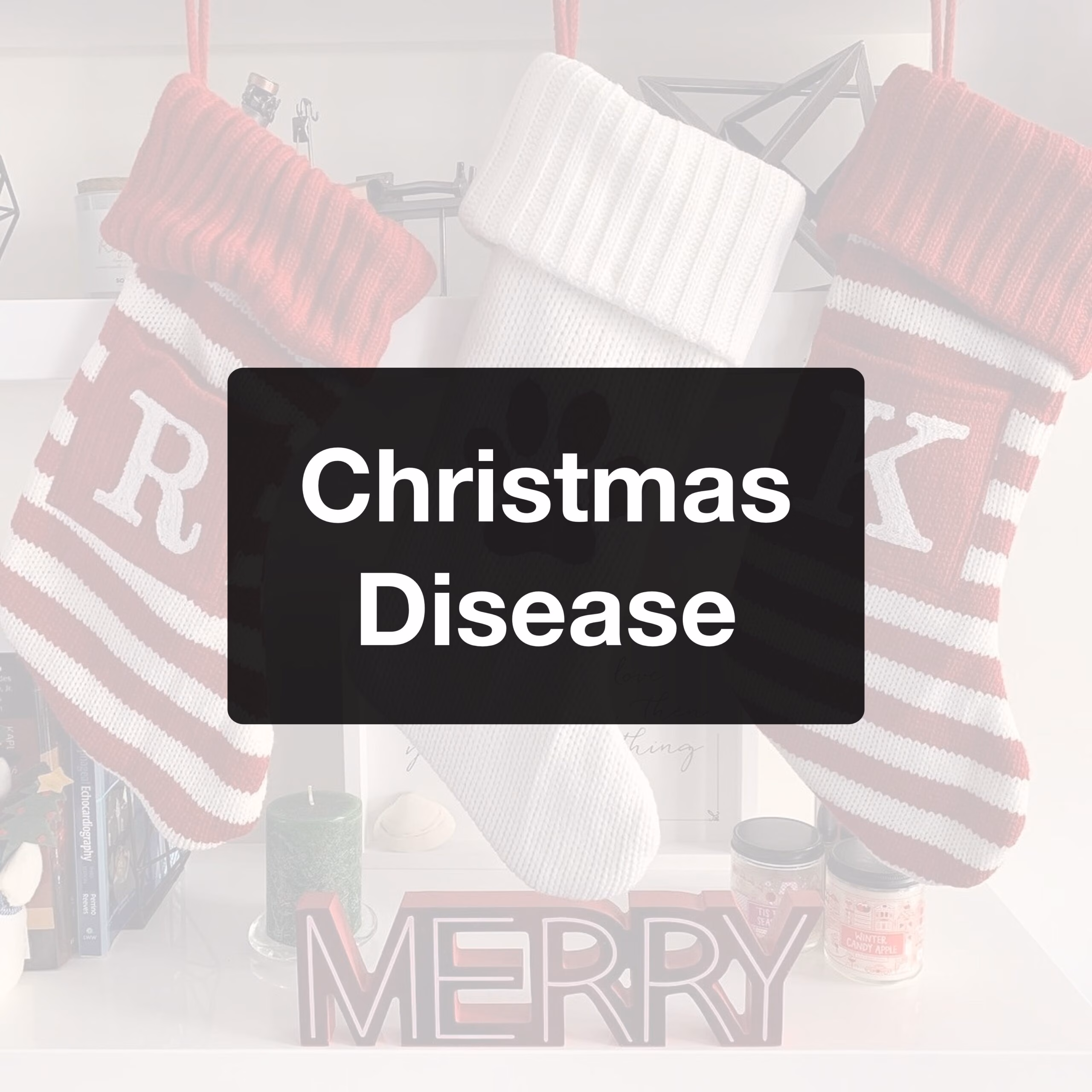 Christmas Disease